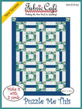 FCP  Puzzle Fabric Cafe 3 Yd Quilts Pattern - Puzzle Me This